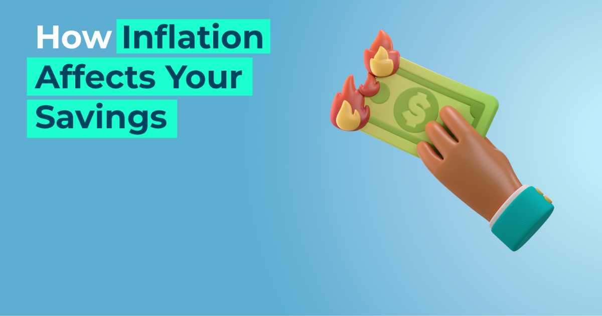 How Inflation Affects Your Savings & How to Protect Against It